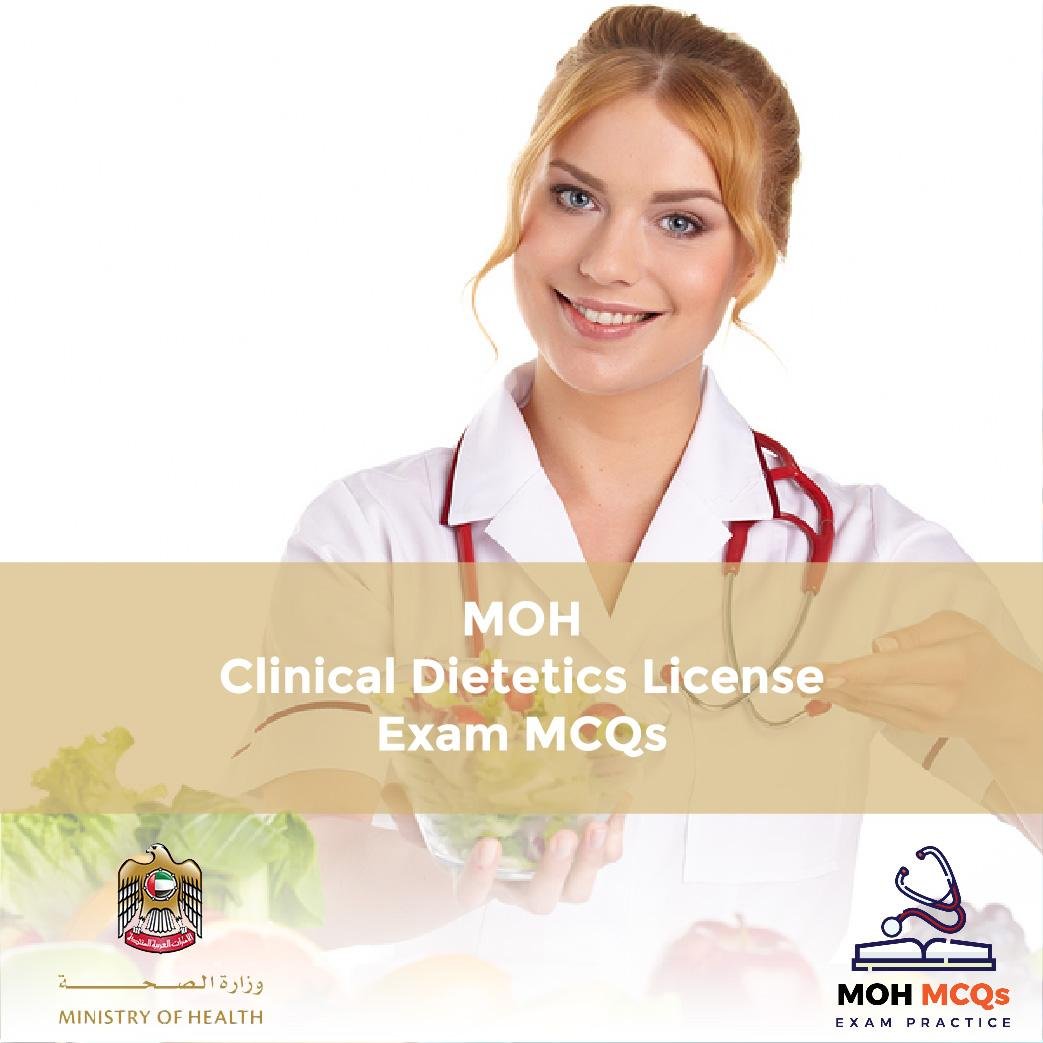 MOH Clinical Dietetics License Exam MCQs