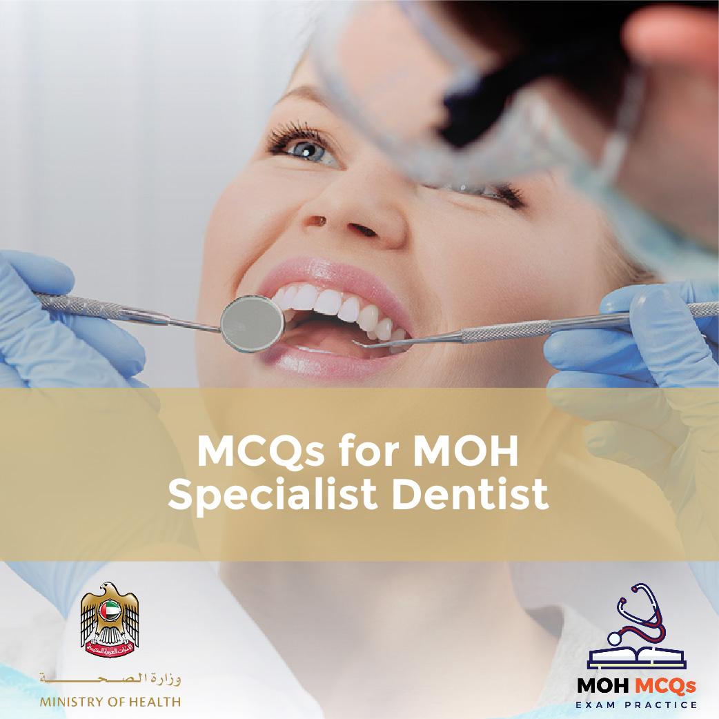 MCQs for MOH Specialist Dentist