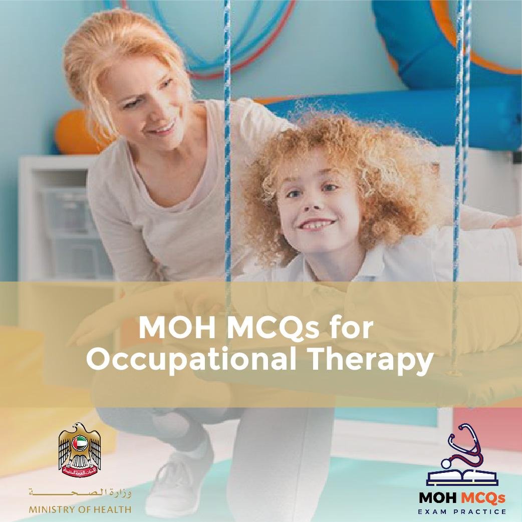 MOH MCQs for Occupational Therapy