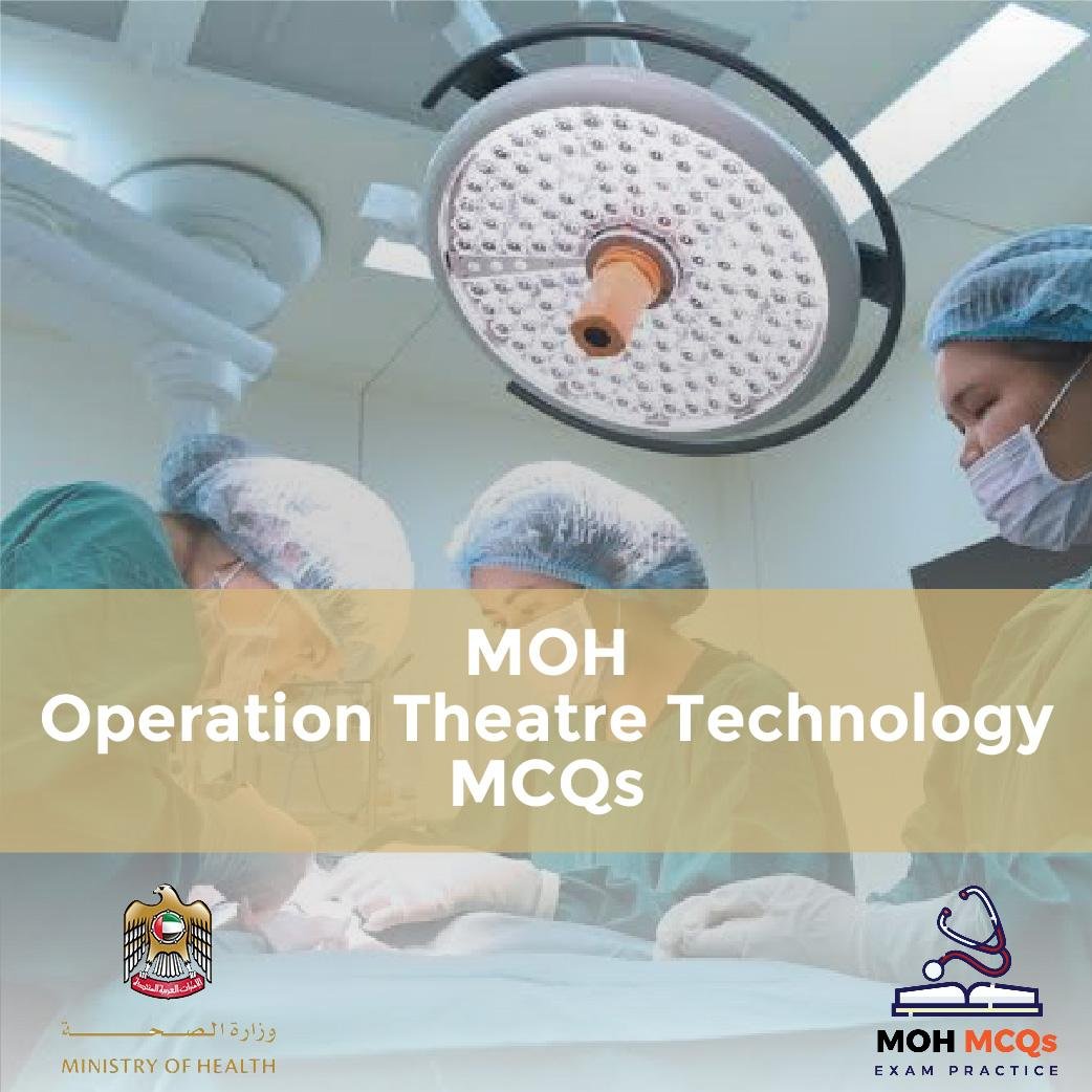 MOH Operation Theatre Technology MCQs