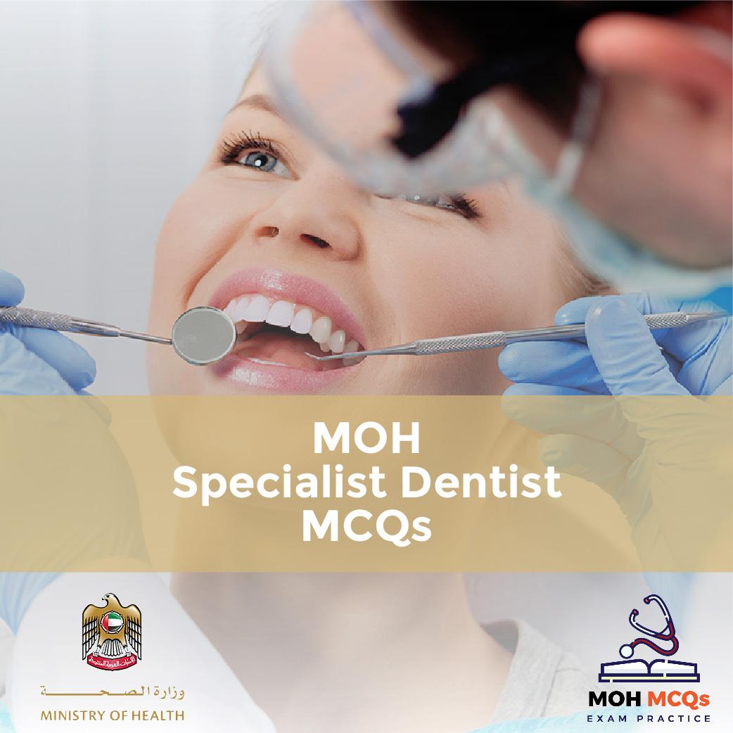 MOH Specialist Dentist MCQs