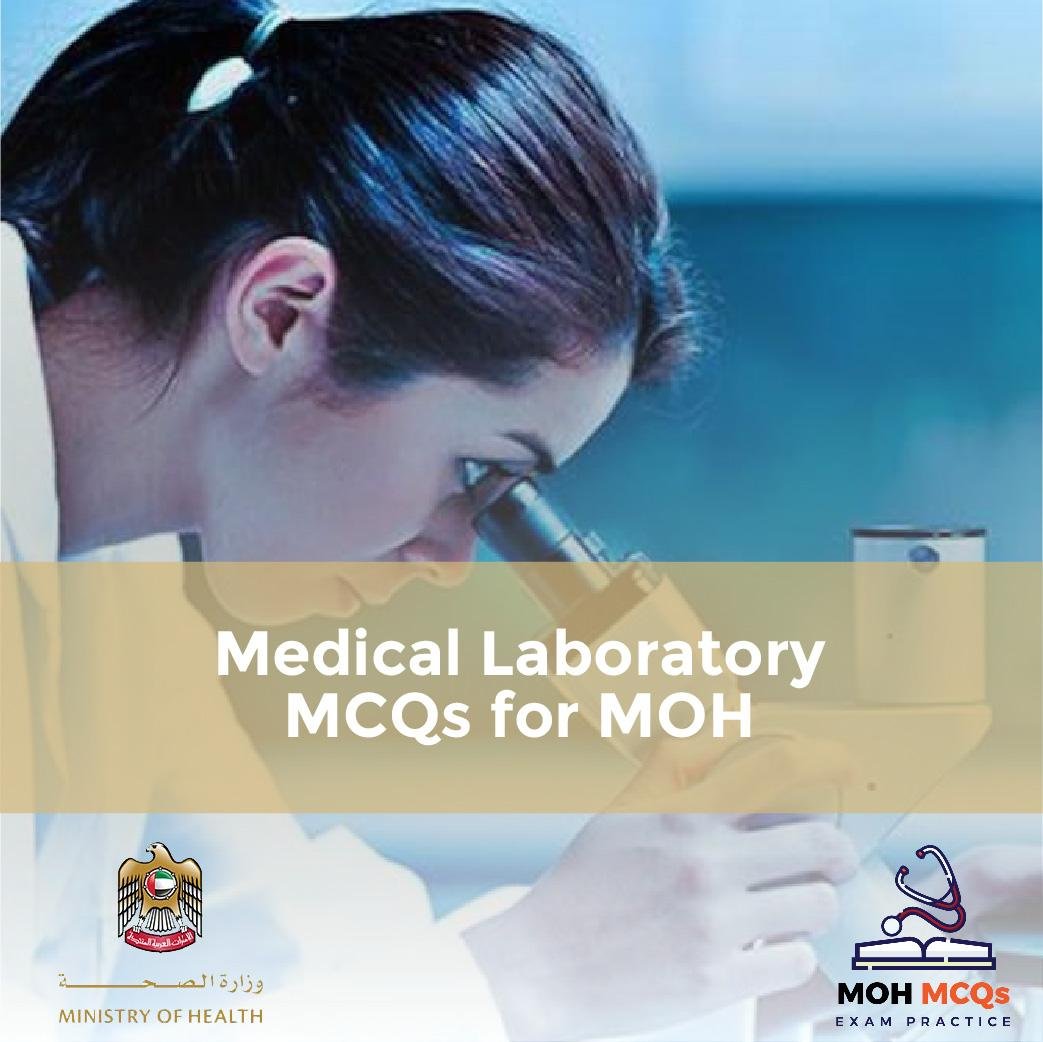 Medical Laboratory MCQs for MOH — Medical Laboratory MCQs