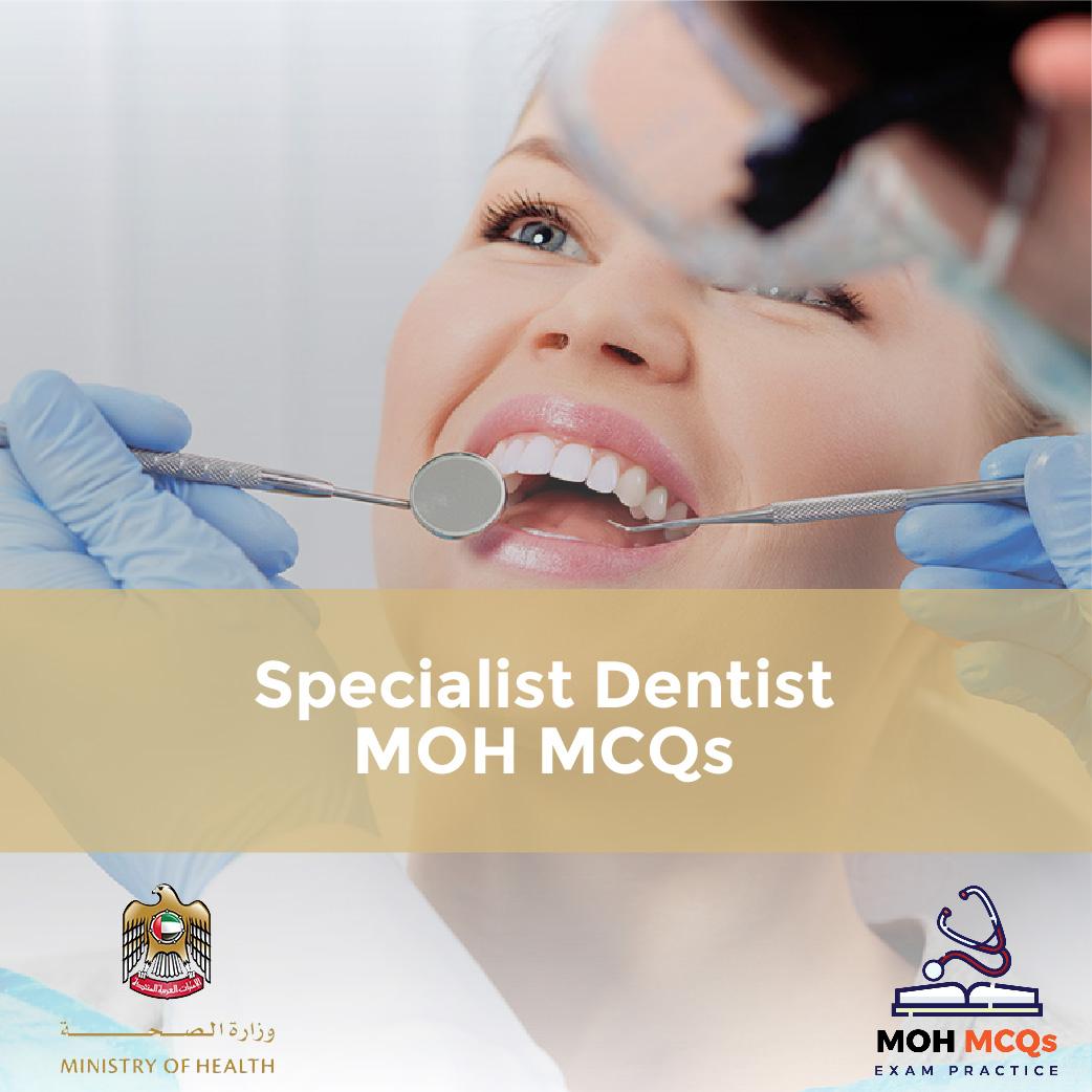 Specialist Dentist MOH MCQs