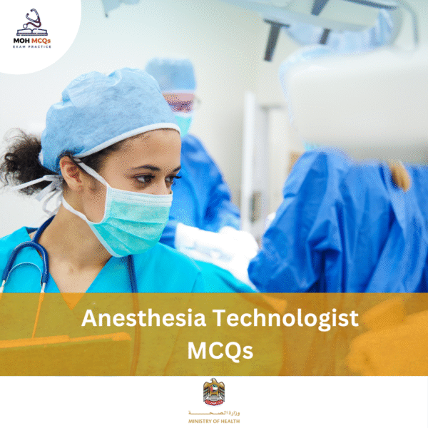 MOH Anesthesia Technologist MCQs