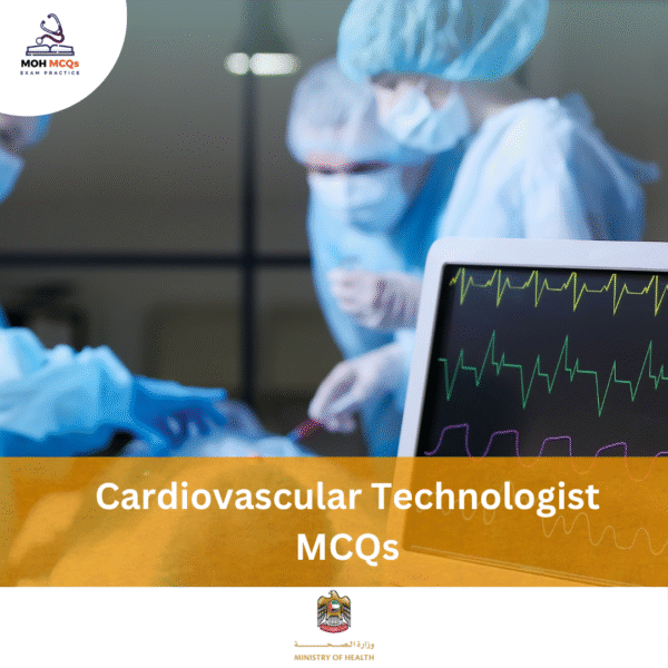 MOH Cardiovascular Technologist MCQs